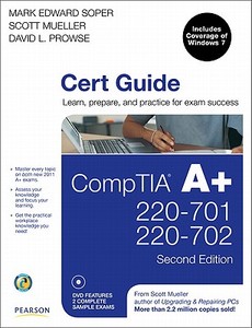 Comptia A+ Cert Guide (220-701 And 220-702) di Mark Edward Soper, David L. Prowse, Scott Mueller edito da Pearson Education (us)