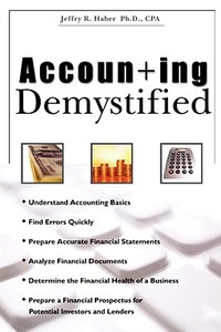 Accounting Demystified di Jeffry R. Haber edito da AMACOM