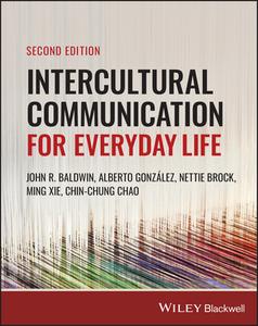 Intercultural Communication For Everyday Life, 2nd Edition di J Baldwin edito da John Wiley And Sons Ltd