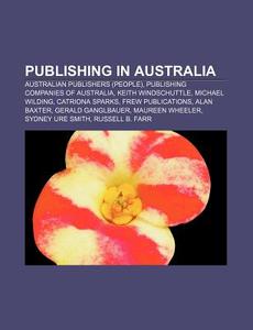 Publishing Companies Of Australia, Frew Publications, Re.press, Orb Publications, One World Publications di Source Wikipedia edito da General Books Llc