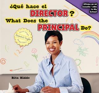 Qu' Hace El Director? / What Does the Principal Do? di Rita Kidde edito da POWERKIDS PR