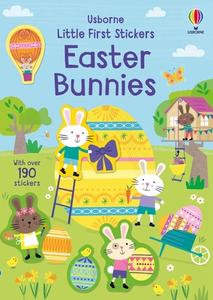 Little First Stickers Easter Bunnies di Jessica Greenwell edito da USBORNE BOOKS