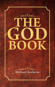 The God Book di Michael Arnheim edito da IMPRINT ACADEMIC