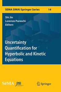 Uncertainty Quantification for Hyperbolic and Kinetic Equations edito da Springer International Publishing