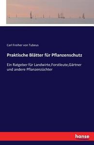 Praktische Blätter für Pflanzenschutz edito da hansebooks