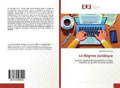 Le Régime Juridique di Jean Désiré Mukanz edito da Éditions universitaires européennes
