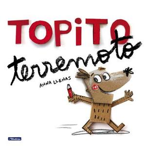 Topito Terremoto /Little Mole Quake di Anna Llenas, Sara Sanchez edito da BEASCOA