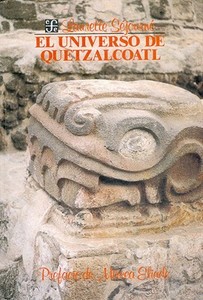 El Universo de Quetzalcoatl di Laurette Sejourne edito da Fondo de Cultura Economica, Mexico