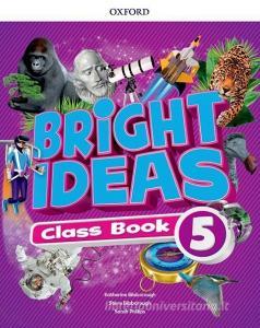 Bright Ideas: Level 5: Pack (Class Book and app) di Katherine Bilsborough edito da OUP Oxford