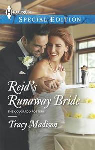 Reid's Runaway Bride di Tracy Madison edito da Harlequin