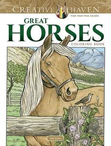 Creative Haven Great Horses Coloring Book di John Green edito da Dover Publications Inc.