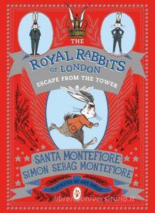 Royal Rabbits of London: Escape from the Tower di Santa Montefiore, Simon Sebag Montefiore edito da Simon + Schuster UK