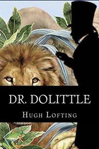 Dr. Dolittle di Hugh Lofting edito da Createspace