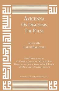 Avicenna on Diagnosis: The Pulse di Laleh Bakhtiar, Avicenna edito da KAZI PUBN INC