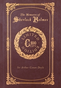 The Memoirs Of Sherlock Holmes (100 Copy Limited Edition) di Sir Arthur Conan Doyle, Sidney Paget edito da Sf Classic