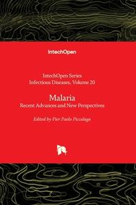 Malaria - Recent Advances and New Perspectives edito da INTECHOPEN