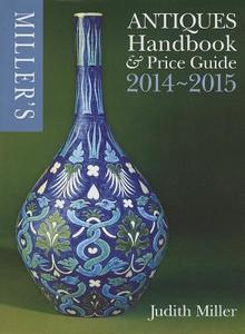 Miller's Antiques Handbook & Price Guide di Judith Miller edito da Mitchell Beazley