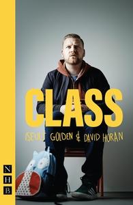 CLASS di Iseult Golden, David Horan edito da Nick Hern Books