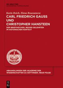 Carl Friedrich Gauß und Christopher Hansteen di Karin Reich, Elena Roussanova edito da Gruyter, de Akademie