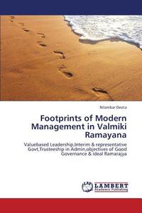 Footprints of Modern Management in Valmiki Ramayana di Nilambar Deota edito da LAP Lambert Academic Publishing