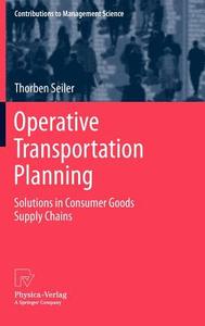 Operative Transportation Planning di Thorben Seiler edito da Physica Verlag