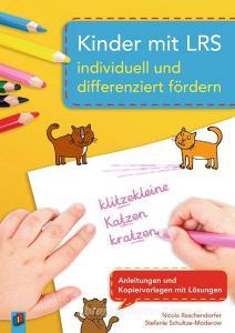 Kinder mit LRS individuell und differenziert fördern di Nicola Raschendorfer, Stefanie Schultze-Moderow edito da Verlag an der Ruhr GmbH