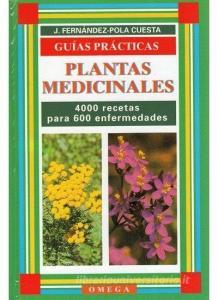 Plantas medicinales : un recetario básico di J. Fernández-Pola edito da Ediciones Omega, S.A.