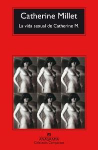 La Vida Sexual de Catherine M. di Catherine Millet edito da ANAGRAMA