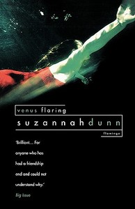 Venus Flaring di Suzannah Dunn edito da HarperCollins Publishers