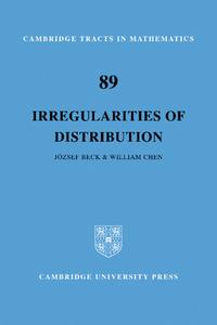 Irregularities Of Distribution di Jozsef Beck, William W. L. Chen edito da Cambridge University Press