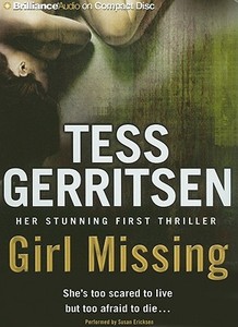 Girl Missing di Tess Gerritsen edito da Brilliance Corporation
