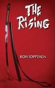 The Rising di Ron Toppings edito da Createspace