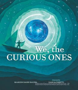 We, The Curious Ones di Marion Dane Bauer edito da Walker Books Ltd