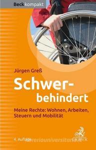 Schwerbehindert di Jürgen Greß edito da C.H. Beck