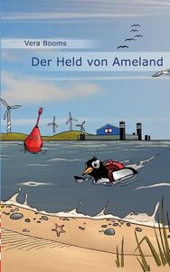 Der Held von Ameland di Vera Booms edito da Books on Demand