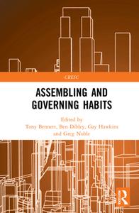 Assembling And Governing Habits edito da Taylor & Francis Ltd