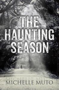 The Haunting Season di Michelle Muto edito da Amazon Publishing