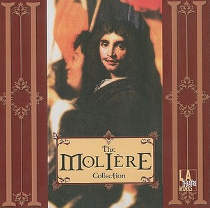 The Moliere Collection di Moliere edito da LA Theatre Works