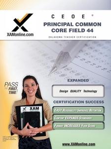 Ceoe Osat Principal Common Core Field 44 Teacher Certification Test Prep Study Guide di Sharon A. Wynne edito da XAMONLINE.COM