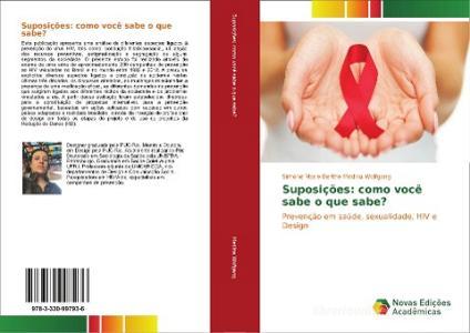 Suposições: como você sabe o que sabe? di Simone Marie Berthe Medina Wolfgang edito da Novas Edições Acadêmicas