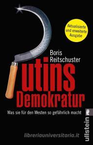 Putins Demokratur di Boris Reitschuster edito da Ullstein Taschenbuchvlg.