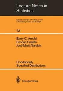 Conditionally Specified Distributions di Barry C. Arnold, Enrique Castillo, Jose-Maria Sarabia Alegria edito da Springer New York