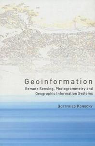 Geoinformation di Gottfried (University of Hannover Konecny edito da Taylor & Francis Ltd