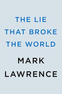 The Lie That Broke the World di Mark Lawrence edito da ACE