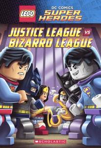 Lego DC Super Heroes: Justice League Vs Bizarro League di Inc. Scholastic, J. E. Bright edito da Turtleback Books