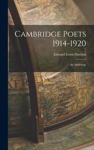 Cambridge Poets 1914-1920 di Davison Edward Lewis 1898- Davison edito da Legare Street Press