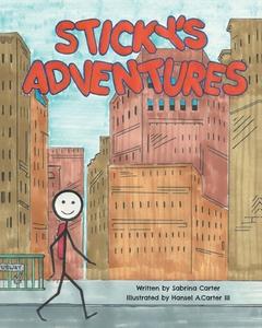 Sticky's Adventures di Sabrina Carter edito da FriesenPress