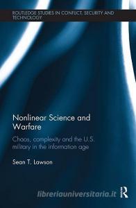 Nonlinear Science and Warfare di Sean T. (University of Utah Lawson edito da Taylor & Francis Ltd