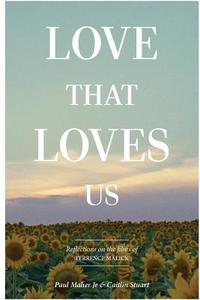 Love That Loves Us di Paul Maher Jr., Caitlin Stuart edito da Lulu.com