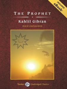 The Prophet di Kahlil Gibran edito da Tantor Audio